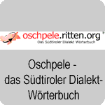 Oschpele - das Südtiroler Dialekt-Wörterbuch
